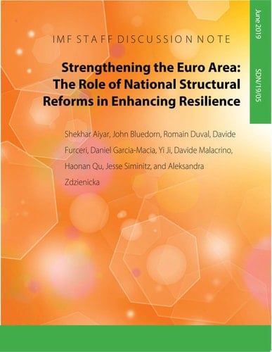 Strengthening the Euro Area The Role of National Structural Reforms in Building Resilience