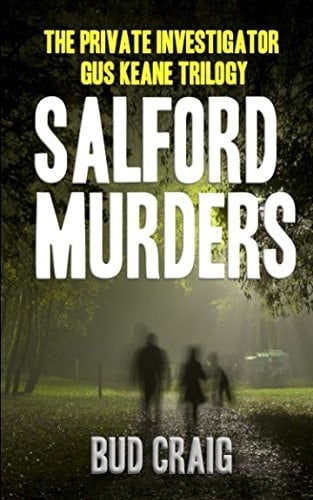 Salford Murders The Private Investigator Gus Keane Trilogy