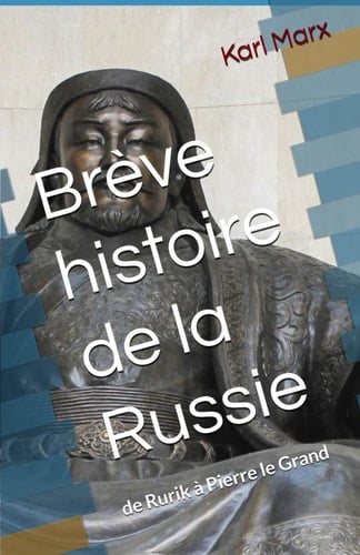 Brève histoire de la Russie De Rurik à Pierre le Grand
