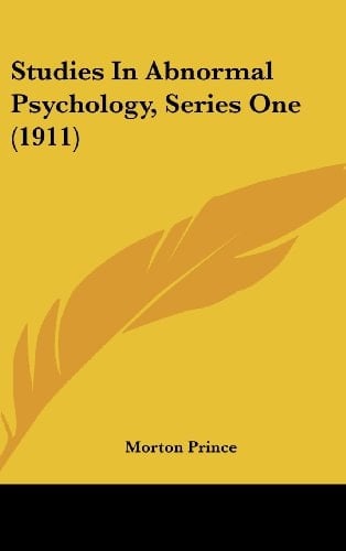 Studies In Abnormal Psychology, Series One (1911)