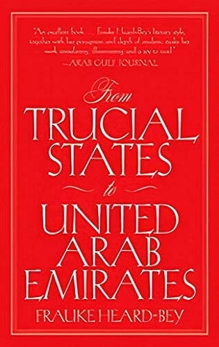 From Trucial States to United Arab Emirates A Society in Transition