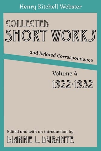 Collected Short Works and Related Correspondence Vol. 4 1922-1932