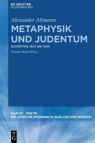 Metaphysik und Judentum Schriften 1927 bis 1939