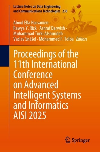 Proceedings of the 11th International Conference on Advanced Intelligent Systems and Informatics (AISI 2025)