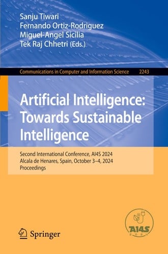 Artificial Intelligence: Towards Sustainable Intelligence Second International Conference, AI4S 2024, Alcala de Henares, Spain, October 3–4, 2024, Proceedings