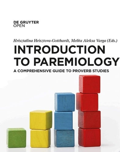 Introduction to Paremiology A Comprehensive Guide to Proverb Studies