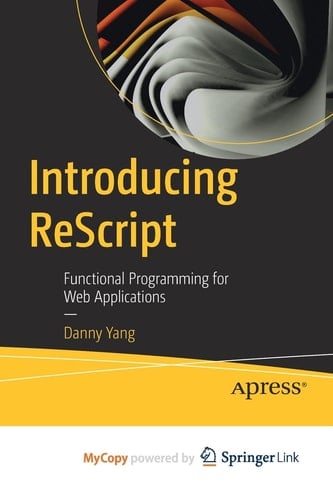 Introducing ReScript Functional Programming for Web Applications