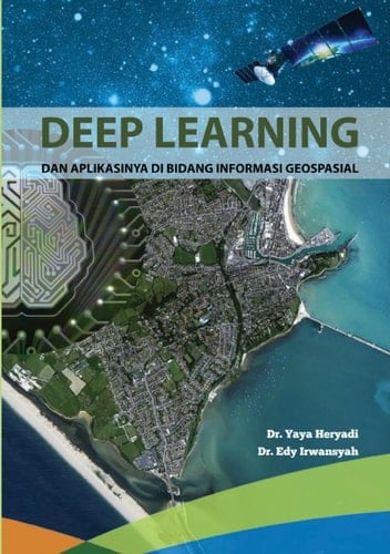 Deep Learning: Aplikasinya di Bidang Geospasial