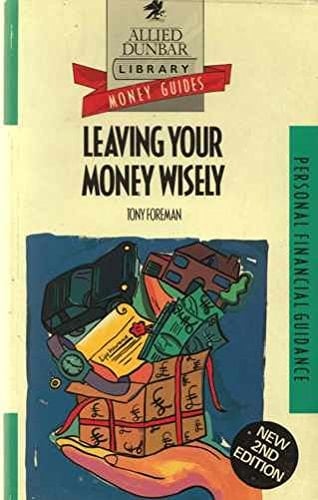 Leaving Your Money Wisely