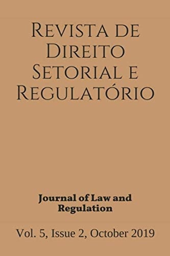 Revista de Direito Setorial e Regulatorio / Journal of Law and Regulation: Vol. 5, Issue 2 (Portuguese Edition)