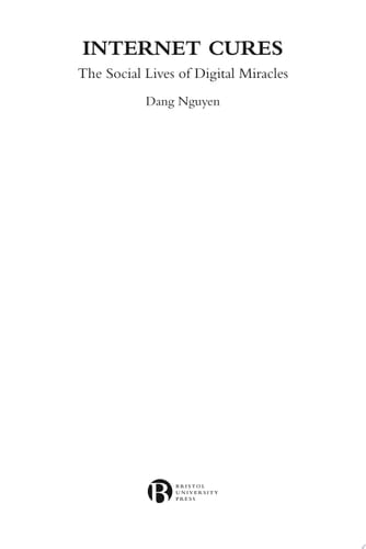 Internet Cures The Social Lives of Digital Miracles