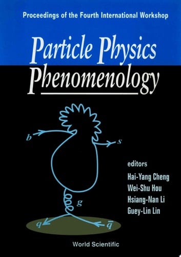 Particle Physics Phenomenology - Proceedings Of The Iv International Workshop