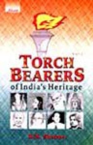 Torch Bearers of India's Heritage