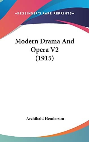 Modern Drama And Opera V2 (1915)