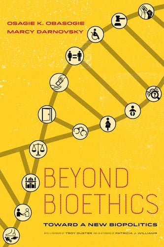 Beyond Bioethics