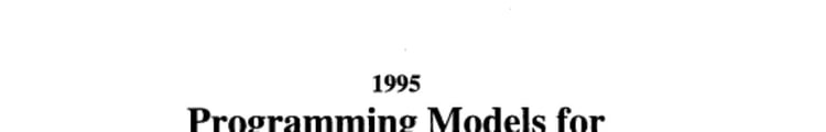 Proceedings 1995 Programming Models for Massively Parallel Computers, October 9-12, 1995, Berlin, Germany