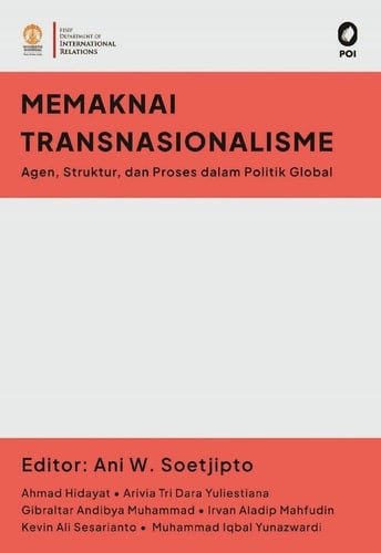 Memaknai Transnasionalisme: Agen, Struktur, dan Proses dalam Politik Global