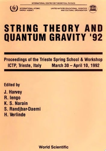String Theory And Quantum Gravity '92 - Proceedings Of The Trieste Spring School And Workshop