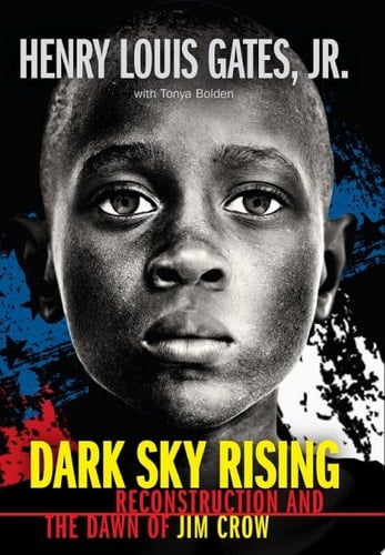 Dark Sky Rising: Reconstruction and the Dawn of Jim Crow (Scholastic Focus)