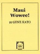 Maui Wowee!