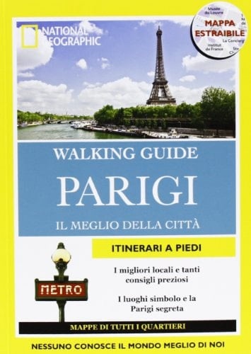 Parigi. Il meglio della città. Con cartina