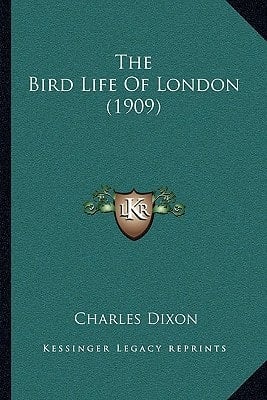 The Bird Life Of London (1909)