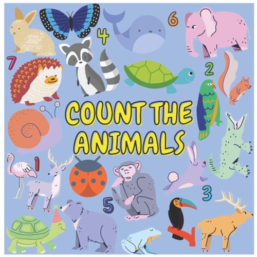 Count the Animals!: A Fun Picture Puzzle Book for 2-5 Year Olds (Counting Books for Kids)