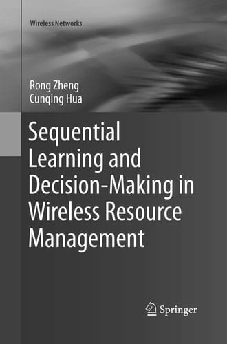 Sequential Learning and Decision-Making in Wireless Resource Management
