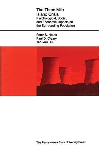 The Three Mile Island Crisis Psychological, Social, and Economic Impacts on the Surrounding Population