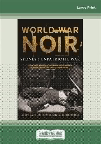 World War Noir Sydney's Unpatriotic War