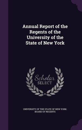 Annual Report of the Regents of the University of the State of New York