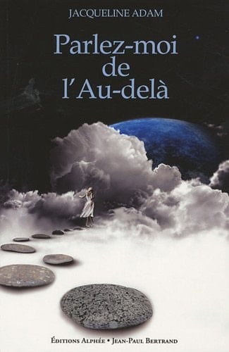 Parlez-moi de l'Au-delà