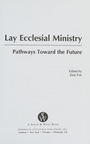 Lay Ecclesial Ministry Pathways Toward the Future