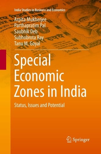 Special Economic Zones in India Status, Issues and Potential