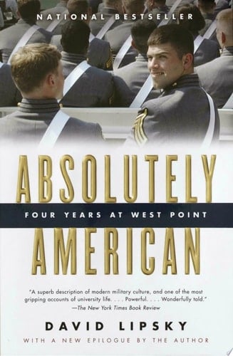 Absolutely American Four Years at West Point