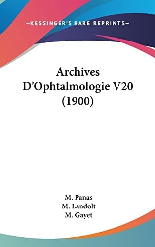 Archives D'Ophtalmologie V20 (1900) (French Edition)