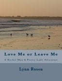 Love Me Or Leave Me A Rocket Man and Poetry Lady Adventure