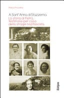 A Sant'Anna di Stazzema la storia di Pietro, testimone per caso della strage nazifascista