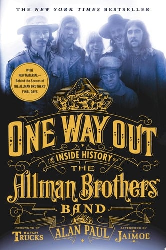 One Way Out The Inside History of the Allman Brothers Band