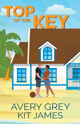 Top of the Key A Small Town Romantic Comedy