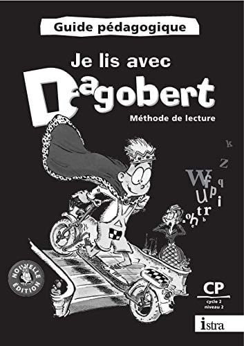 Méthode de lecture Je lis avec Dagobert CP Guide pédagogique