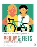 Vrouw en fiets Handboek voor de fietsende vrouw