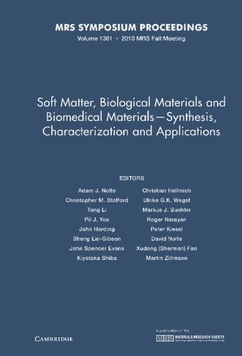 Soft Matter, Biological Materials and Biomedical Materials - Synthesis, Characterization and Applications: Volume 1301