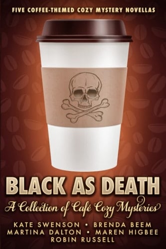 Black As Death A Collection of Café Cozy Mysteries