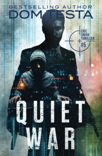 Quiet War Eric Swan Thriller #5