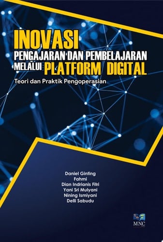 Inovasi Pengajaran dan Pembelajaran Melalui Platform Digital Teori dan Praktik Pengoperasian