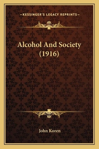 Alcohol And Society (1916)