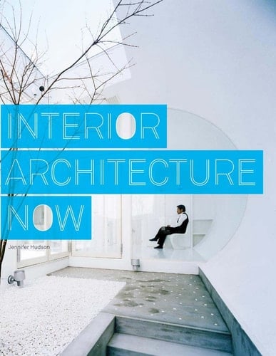 Interior Architecture Now