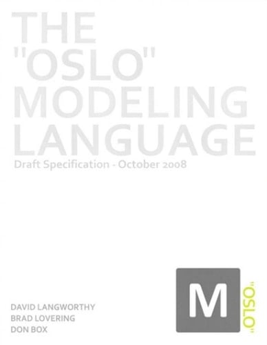 The Oslo Modeling Language