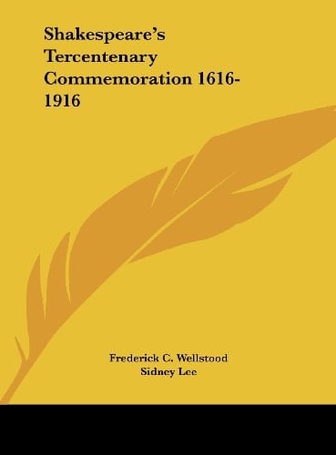 Shakespeare's Tercentenary Commemoration 1616-1916